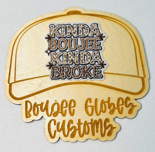 Kinda Boujee Kinda Broke Iron On Hat Patch